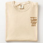 Y'all Need Art T-Shirt