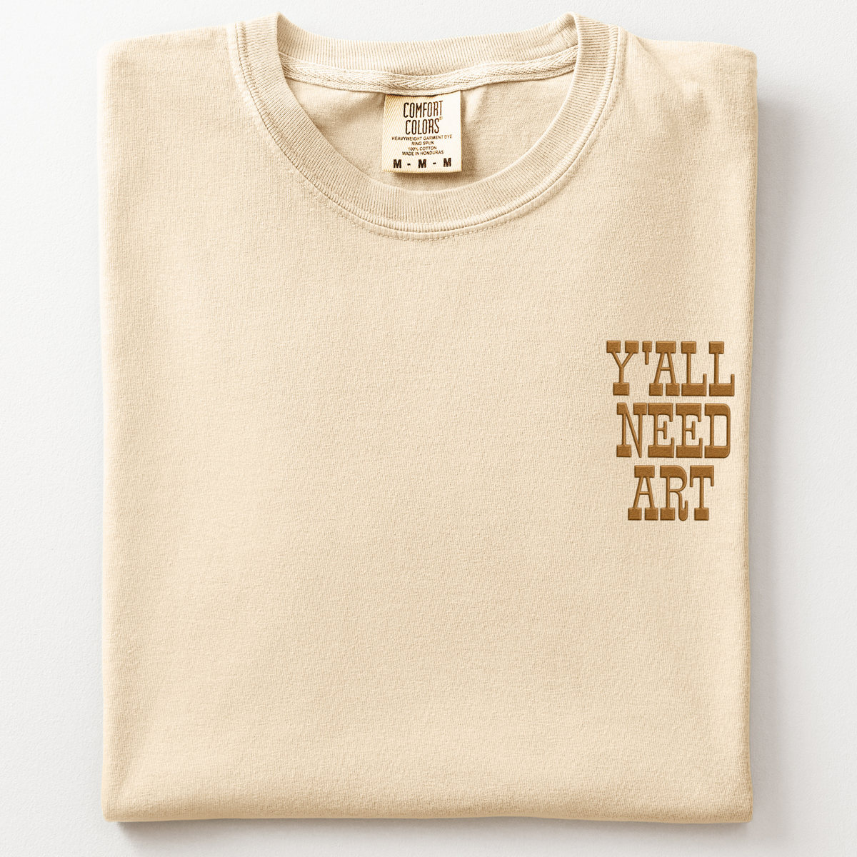 Y'all Need Art T-Shirt