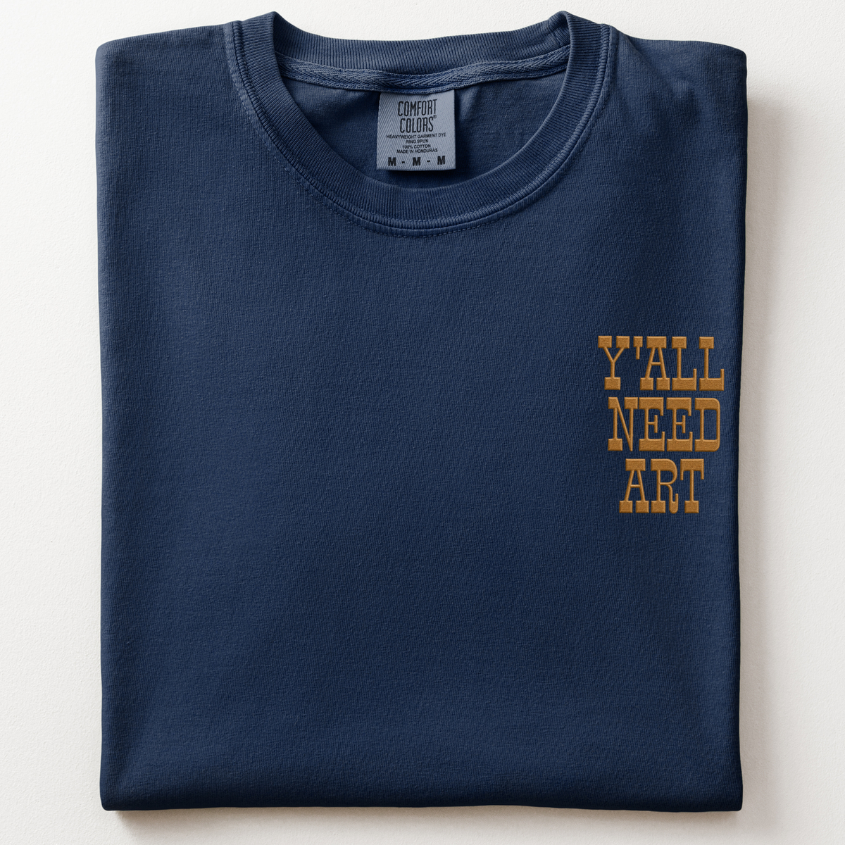Y'all Need Art T-Shirt