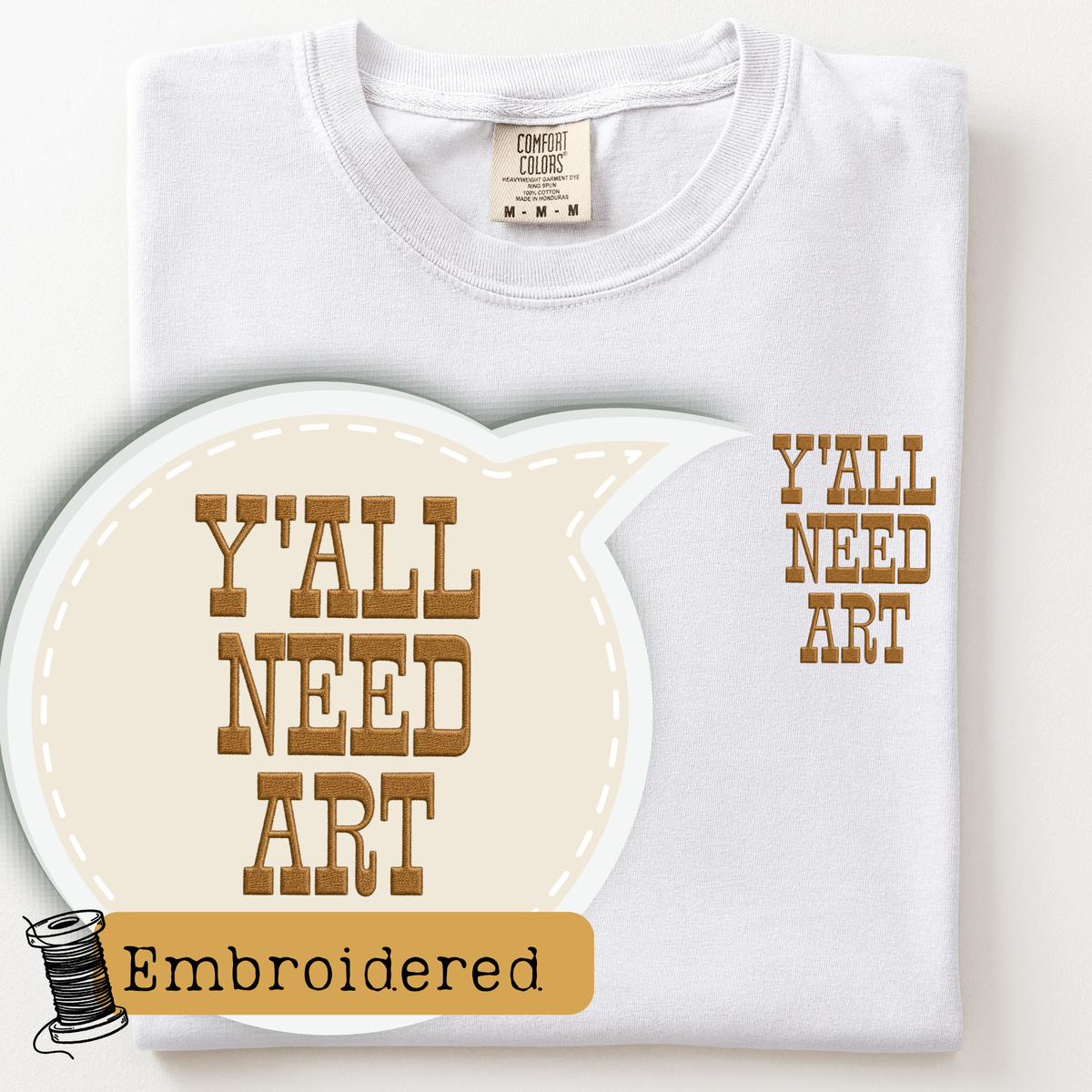 Y'all Need Art T-Shirt
