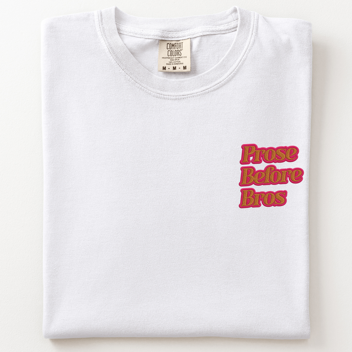 Prose Before Bros T-shirt