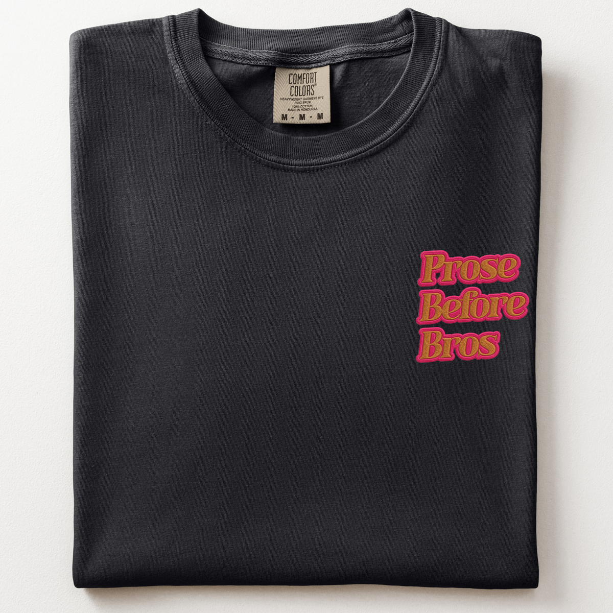 Prose Before Bros T-shirt