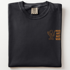 Make Art Not War Paint T-Shirt